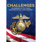 Challenges: Leadership In Two Wars, Washington DC, and Industry - Hardcover