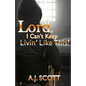 Lord, I Can't Keep Livin'Like This! - Paperback