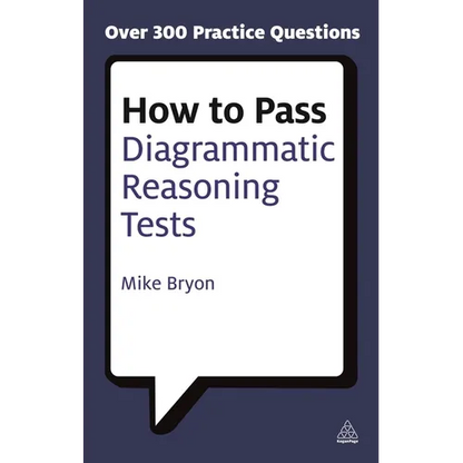 How to Pass Diagrammatic Reasoning Tests: Essential Practice for Abstract, Input Type and Spatial Reasoning Tests - Paperback