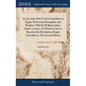 An Account of the French Expedition in Egypt; Written by Buonaparte and Berthier; With Sir William Sidney Smith's Letters. In Which is Given a Sketch - Hardcover