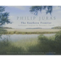 Philip Juras: The Southern Frontier: Landscapes Inspired by Bartram's Travels - Paperback