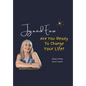Joy and Ease: Are You Ready to Change Your Life? - Hardcover