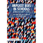 Implicit Bias in Schools: A Practitioner's Guide - Paperback