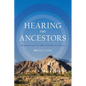 Hearing the Ancestors: Archaeology in the Coachella Valley - Paperback
