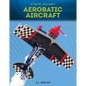 Aerobatic Aircraft - Library Binding