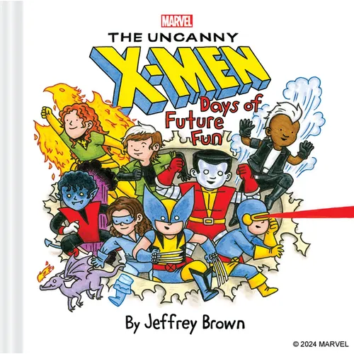 Marvel the Uncanny X-Men: Days of Future Fun - Hardcover