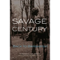 Savage Century: Back to Barbarism - Paperback