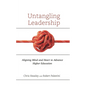 Untangling Leadership: Aligning Mind and Heart to Advance Higher Education - Hardcover