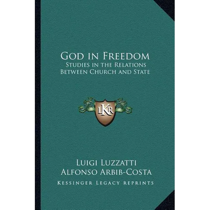 God in Freedom: Studies in the Relations Between Church and State - Paperback