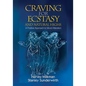 Craving for Ecstasy and Natural Highs: A Positive Approach to Mood Alteration - Paperback