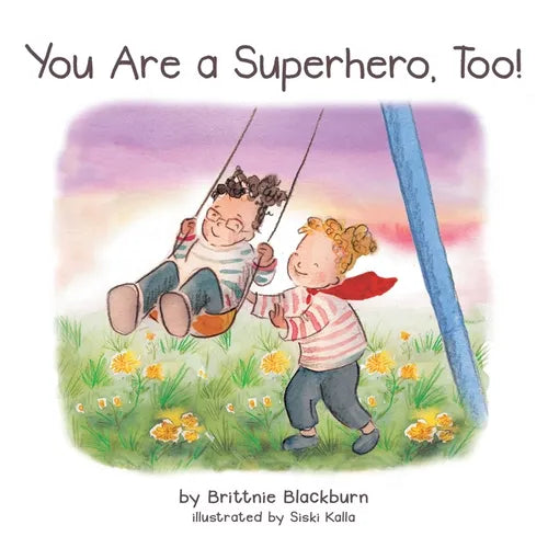 You Are a Superhero, Too! - Paperback