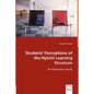 Students' Perceptions of the Hybrid Learning Structure - Paperback