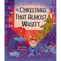 The Christmas That Almost Wasn't - Hardcover
