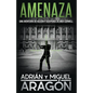 Amenaza: Una aventura de acción y suspense - Paperback