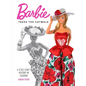 Barbie Takes the Catwalk: A Style Icon's History in Fashion - Hardcover