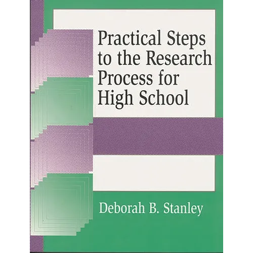 Practical Steps to the Research Process for High School - Paperback