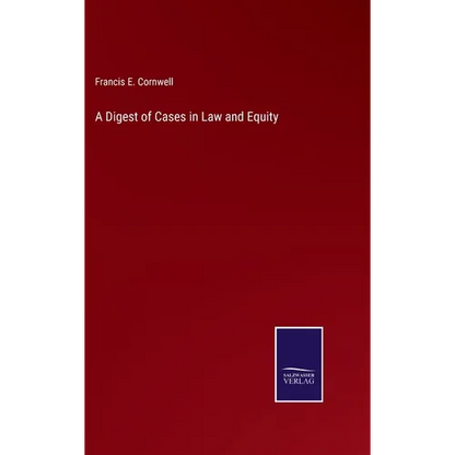 A Digest of Cases in Law and Equity - Hardcover