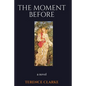 The Moment Before - Paperback