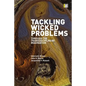 Tackling Wicked Problems: Through the Transdisciplinary Imagination - Paperback