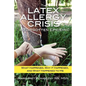The Latex Allergy Crisis: A Forgotten Epidemic: What Happened, Why it Happened, and What Happened to Me. My Experience and the experience of oth - Paperback