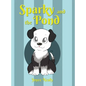 Sparky and the Pond - Hardcover