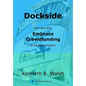 Dockside: Kim and Eric Embrace Crowdfunding to Realize Dreams - Hardcover