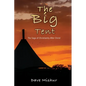 The Big Tent: The Saga of Christianity After Christ - Paperback