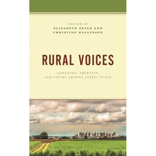 Rural Voices: Language, Identity, and Social Change across Place - Paperback