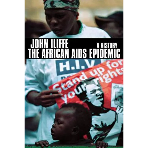 The African AIDS Epidemic: A History - Paperback