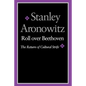 Roll Over Beethoven: The Return of Cultural Strife - Paperback
