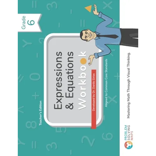 6th Grade Common Core Expressions & Equations Workbook: Problem Solving Maps - Paperback