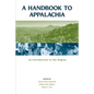 A Handbook to Appalachia: An Introduction to the Region - Paperback
