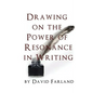 Drawing on the Power of Resonance in Writing - Paperback