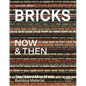 Bricks Now & Then: The Oldest Man-Made Building Material - Hardcover