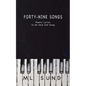 Forty-Nine Songs: Poetic Lyrics to be Said and Sung - Paperback