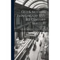 Old & Modern Paintings by XVI-XX Century Masters - Hardcover
