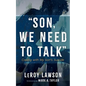 Son, We Need to Talk: Coping with My Son's Suicide - Hardcover