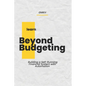 Beyond Budgeting: Building a Self-Running Financial System with Automation - Paperback
