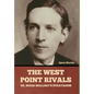 The West Point Rivals: or, Mark Mallory's Stratagem - Hardcover