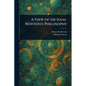 A View of Sir Isaac Newton's Philosophy - Paperback