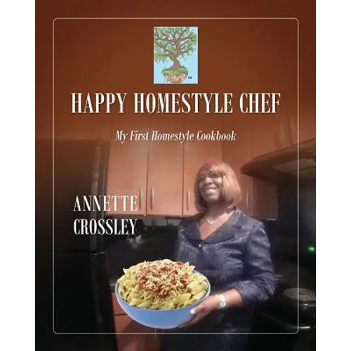 Happy Homestyle Chef: My First Homestyle Cookbook - Paperback