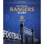 The Rangers Story: 150 Years of a Remarkable Football Club - Hardcover