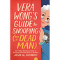Vera Wong's Guide to Snooping (on a Dead Man) - Hardcover