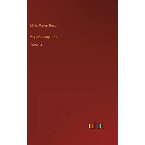 España sagrada: Tomo 34 - Hardcover