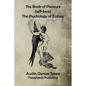 The Book of Pleasure: The Psychology of Ecstasy - Paperback