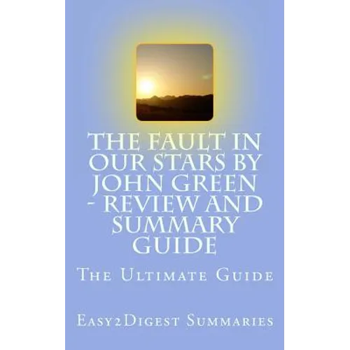 The Fault in Our Stars by John Green - REVIEW and SUMMARY guide - Paperback