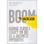 Boom to Backlash: George Floyd's Legacy on Dei as a Business Imperative - Hardcover