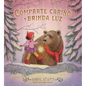 Comparte Cariño Y Brinda Luz (Share Some Kindness, Bring Some Light) - Hardcover