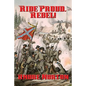 Ride Proud, Rebel! - Paperback