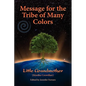 Message for the Tribe of Many Colors - Paperback